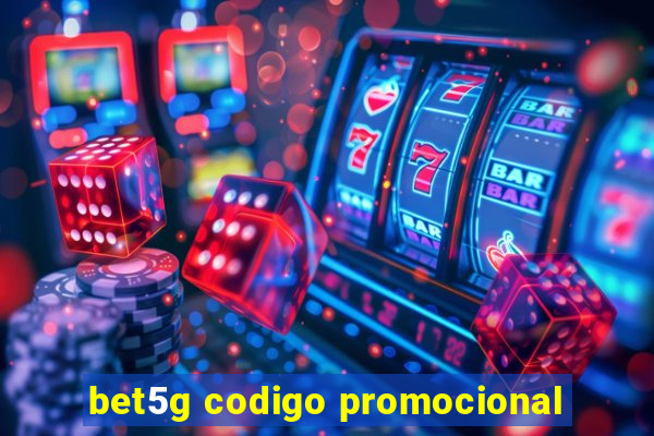 bet5g codigo promocional